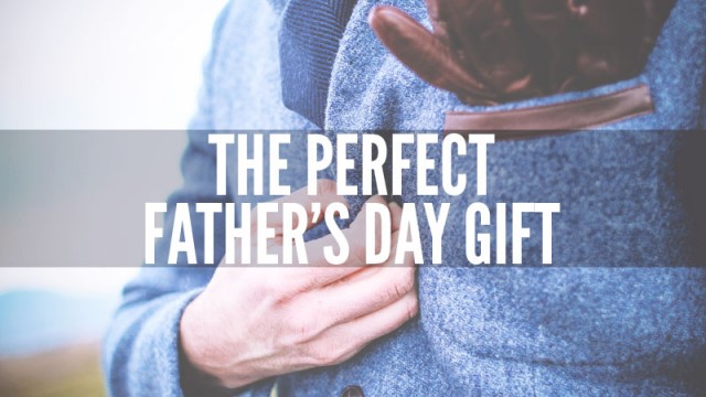 perfect-fathers-day-gift