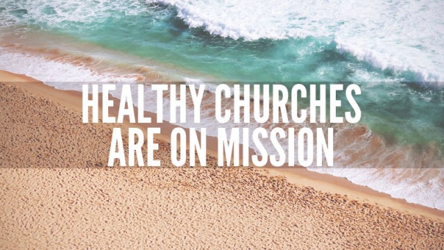 healthy-churches-are-on-mission