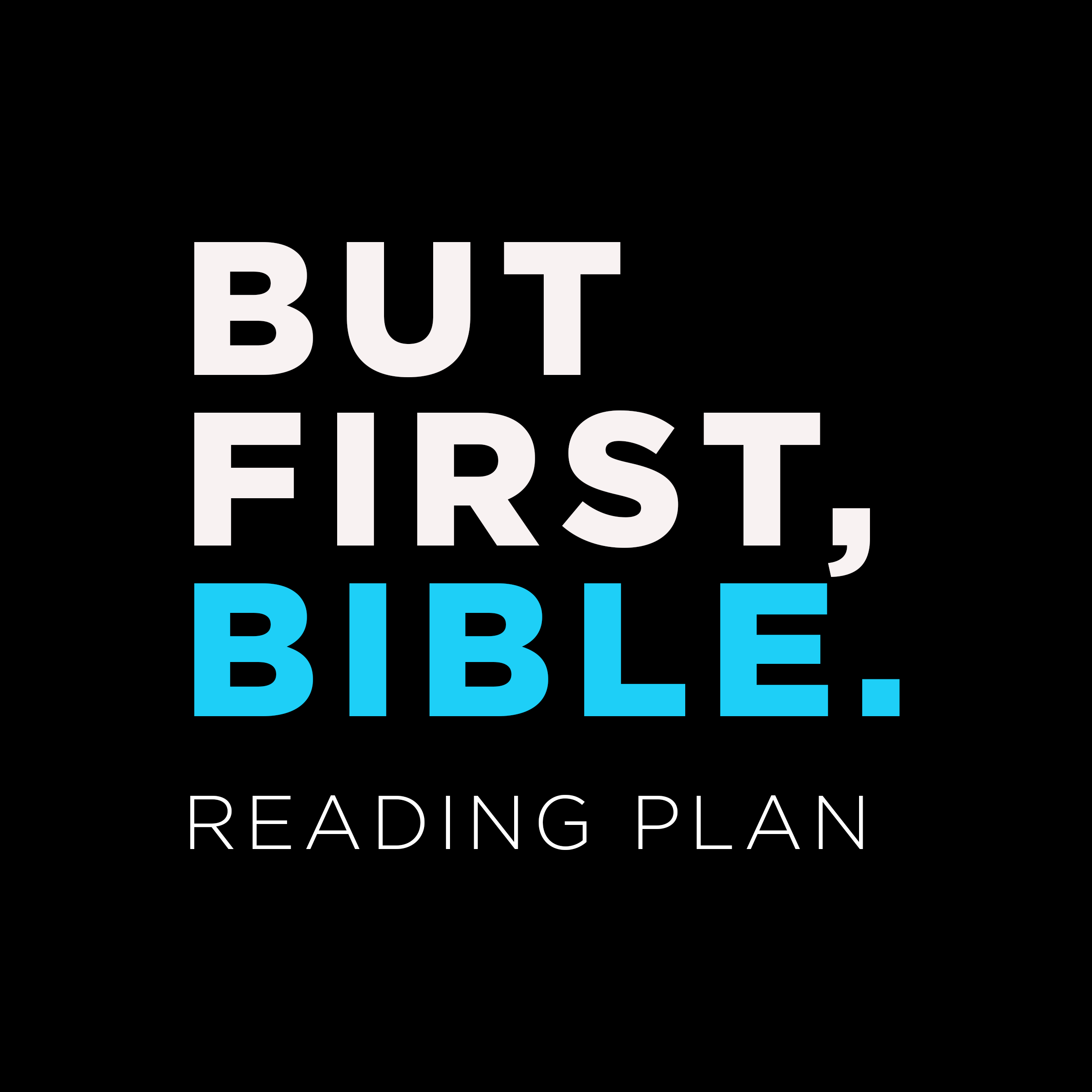 but-first-bible-a-daily-reading-plan-with-dave-miers-gospel-on-repeat